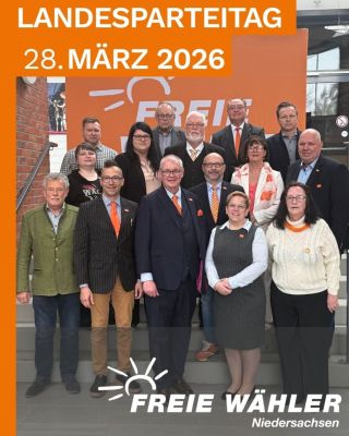 Landesparteitag 2026 FREIE WÄHLER Niedersachsen wählen neuen Landesvorstand